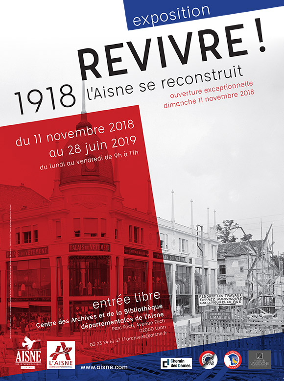 Exposition temporaire : "Revivre ! 1918, l'Aisne se reconstruit"