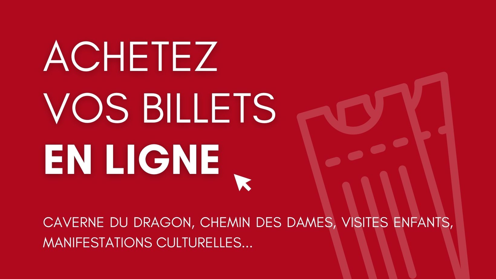 Achetez vos billets en ligne