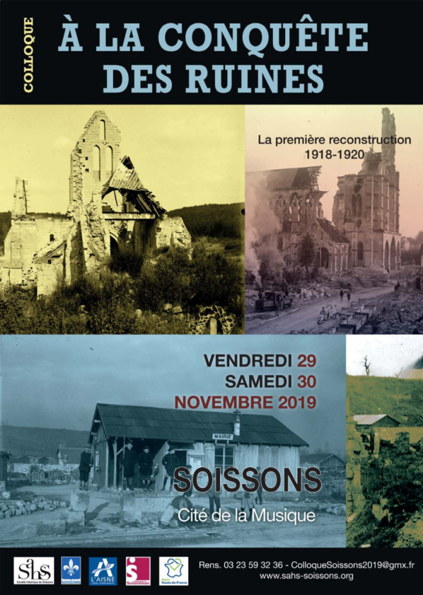 Colloque "A la conquête des ruines", 29/30 novembre 2019 à Soissons Colloque "A la conquête des ruines", 29/30 novembre 2019 à Soissons