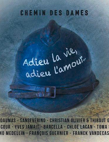 Album hommage du Centenaire "Adieu la vie, adieu l'amour"