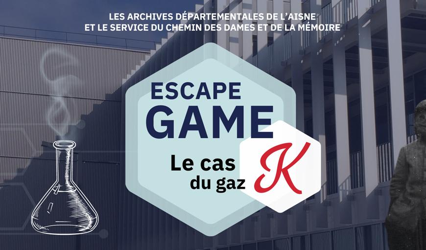 Escape-Game : Le cas du Gaz "K"