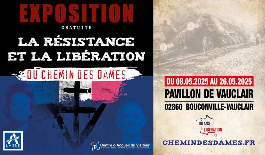 Exposition temporaire « La Résistance et la Libération du Chemin des Dames »