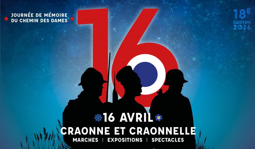 Affiche de la Journée de mémoire du Chemin des Dames 2026, avec silhouettes de soldats, grand chiffre 16 et informations sur les marches, expositions et spectacles à Craonne et Craonnelle.