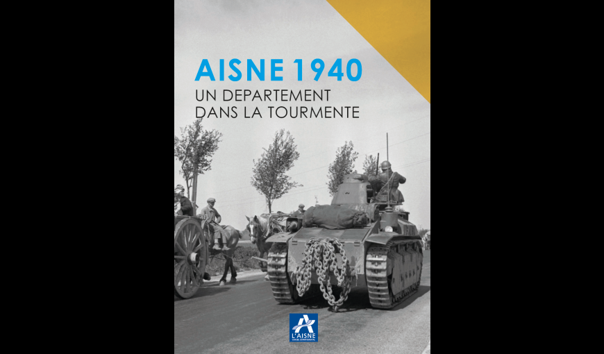 Ouvrage Aisne 1940. Un département dans la tourmente