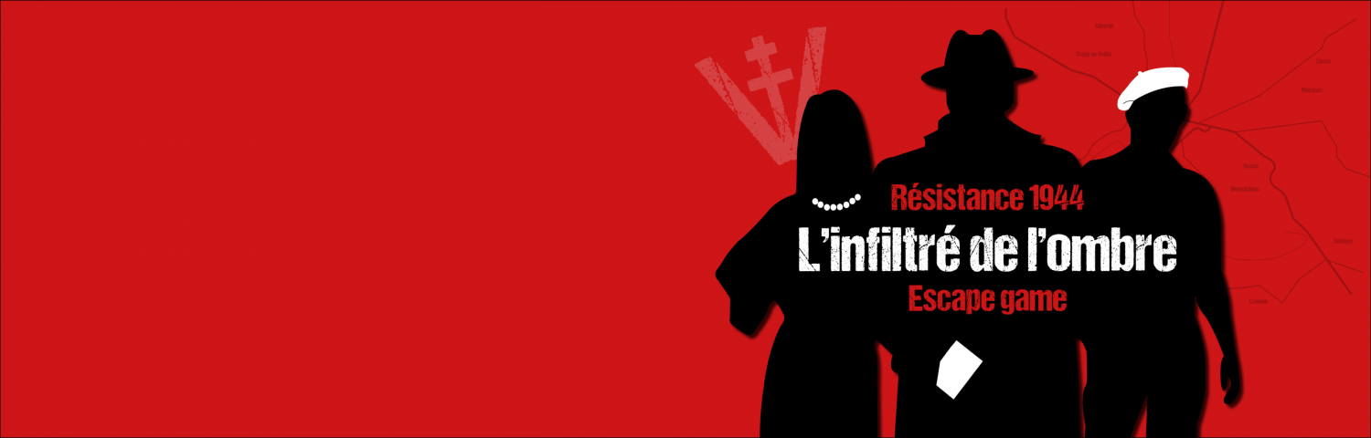 Visuel de l'escape game « Résistance 1944 : l’infiltré de l’ombre » 