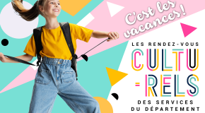 Les rendez-vous culturels du département