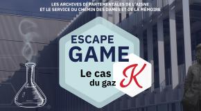 Escape-Game : Le cas du Gaz "K"