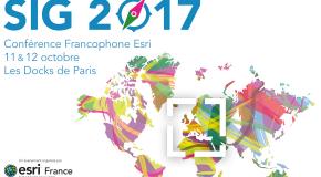 SIG 2017 : Conférence Francophone Esri